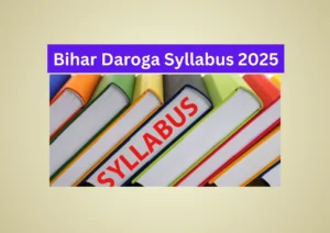 Bihar Daroga Syllabus in Hindi 2025