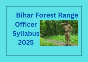 Bihar Forest Range Officer Syllabus 2025